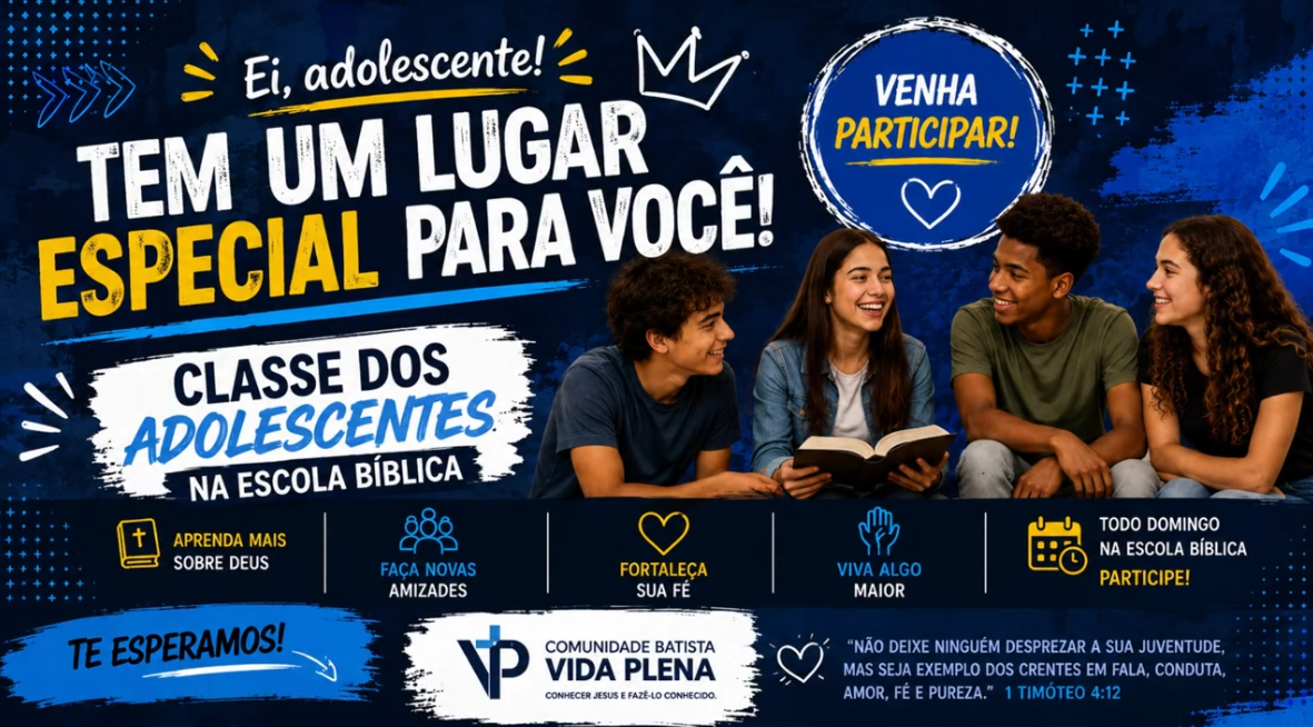 Ei, adolescente! Tem um lugar especial para você! Classe dos adolescentes na escola bíblica, te esperamos
